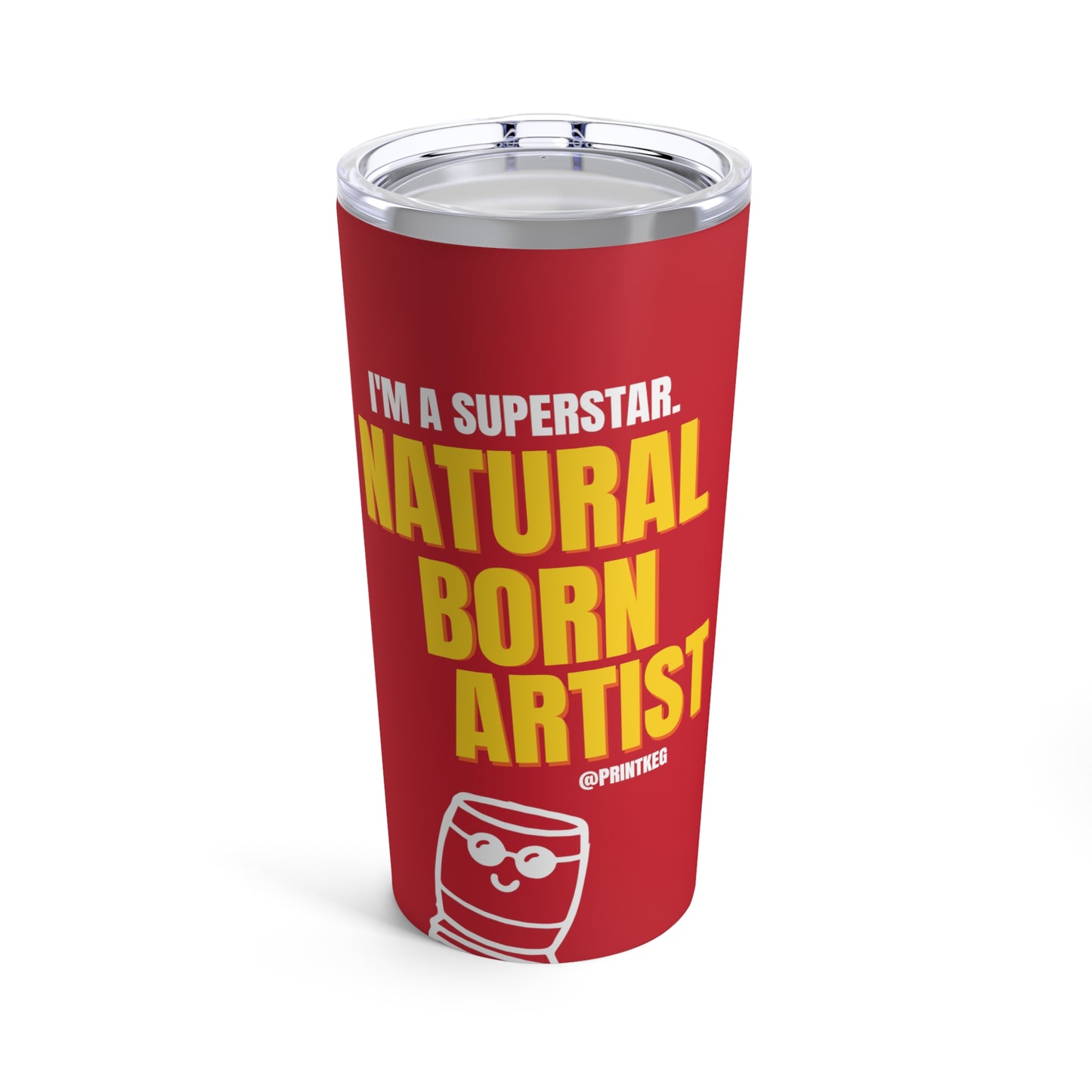 Natural Born Artist Tumbler