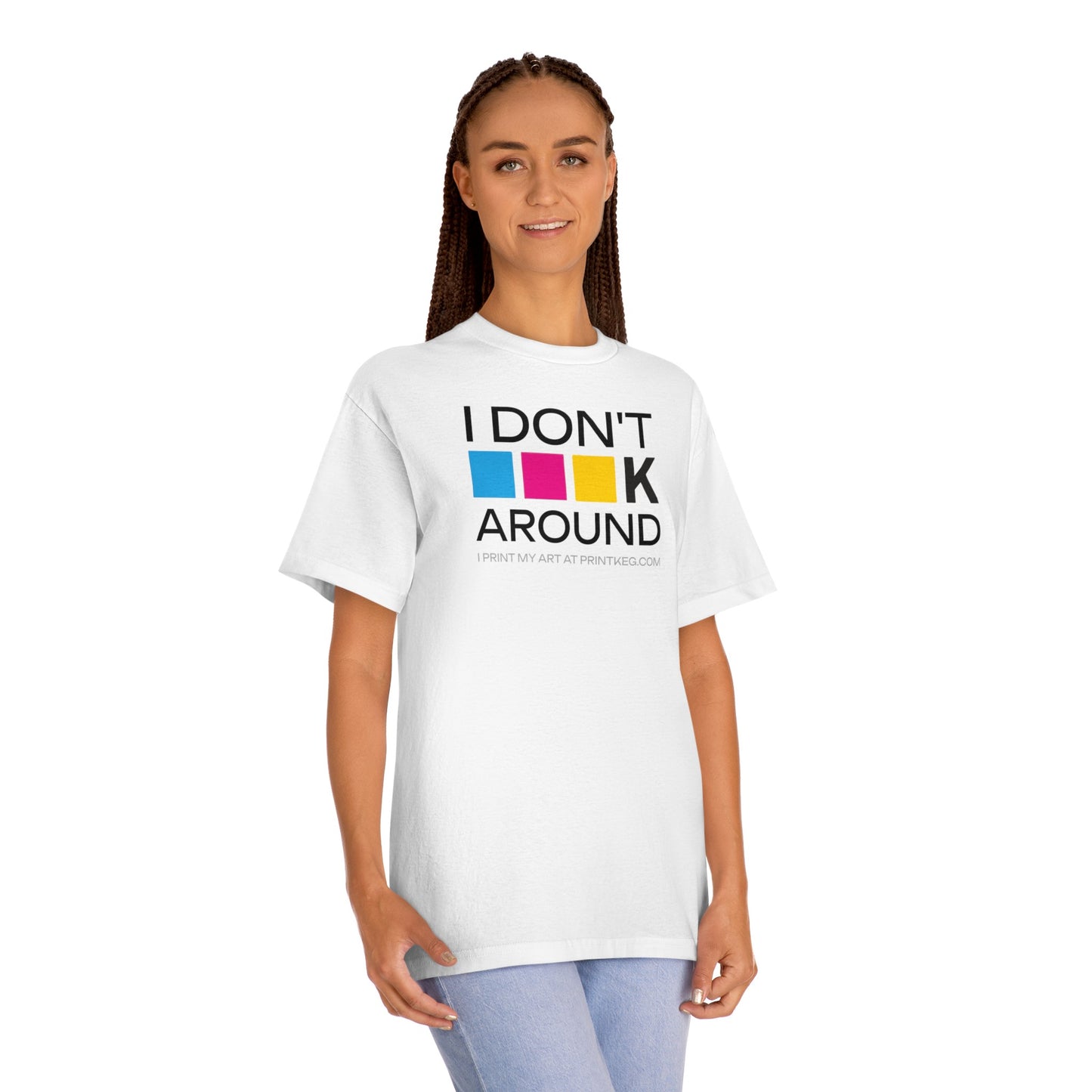 "I Don't CMYK Around" T-Shirt